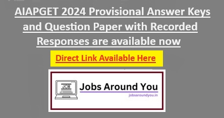 AIAPGET 2024 Provisional Answer Keys